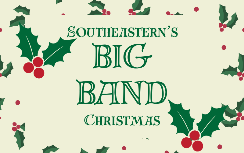 Southeastern's Big Band Christmas