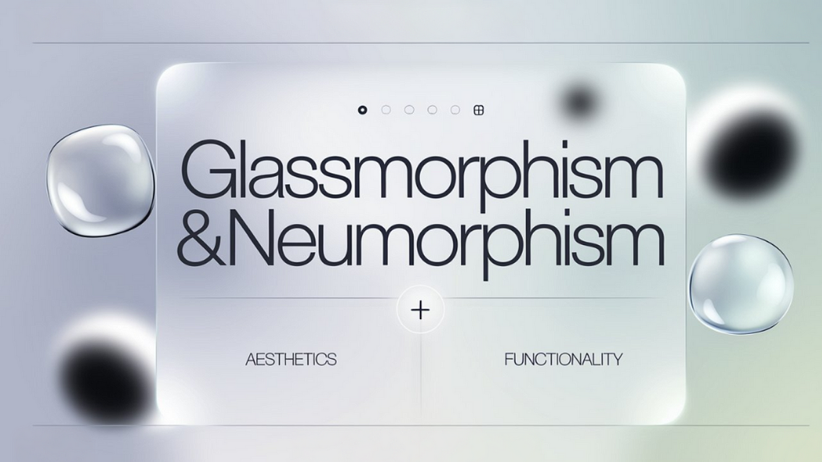 Neumorphism & Glassmorphism