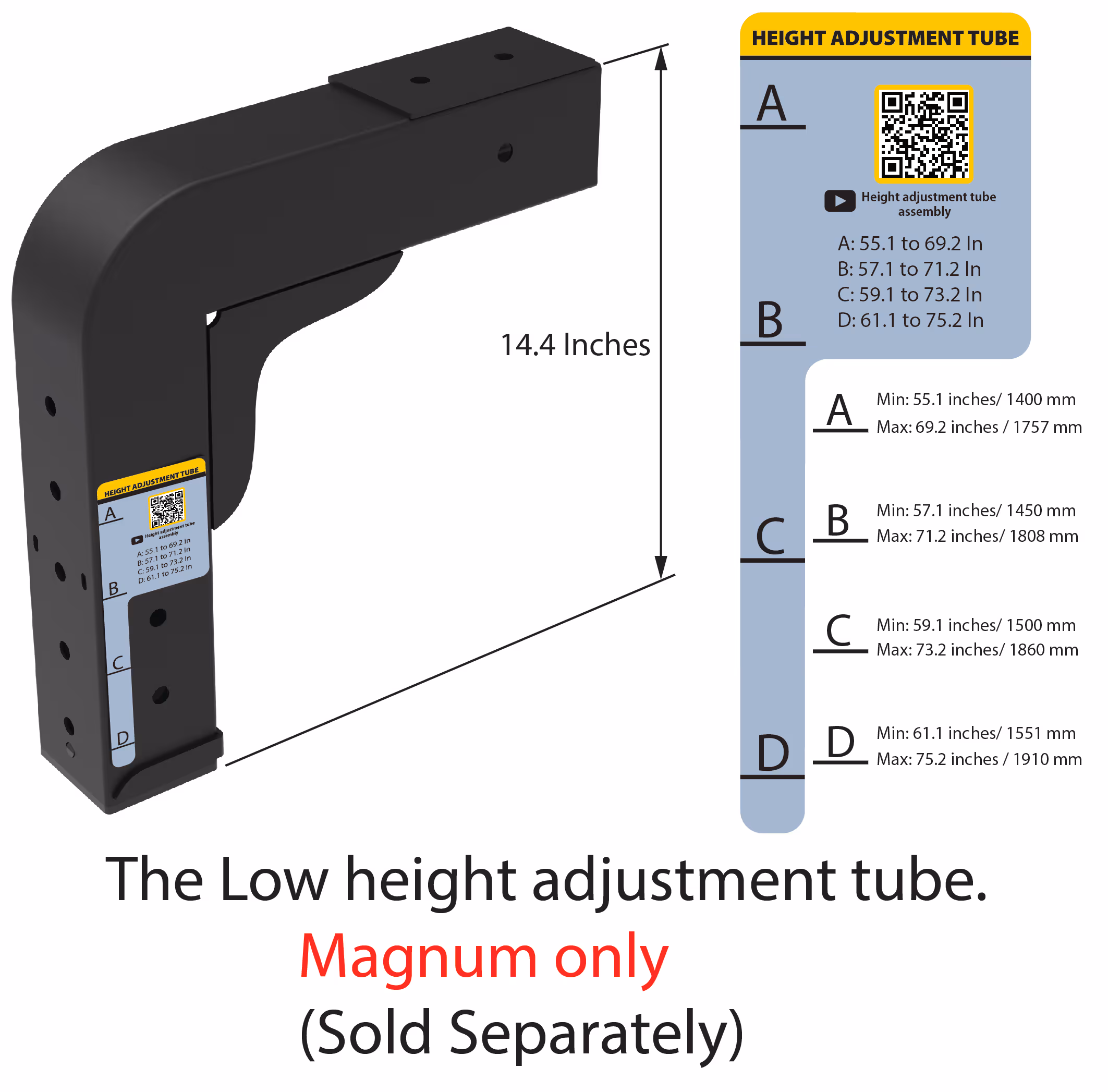 Black low height adjustment tube measuring 14.4 inches with a blue label showing height ranges for adjustment settings A to D in inches and millimeters, labeled Magnum only and sold separately.