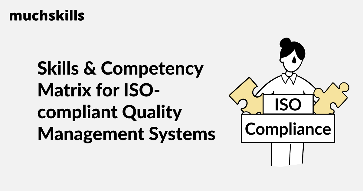 Quality Competency Program Matrix Skills & Competency Matrix for ISO-compliant Quality Management Systems