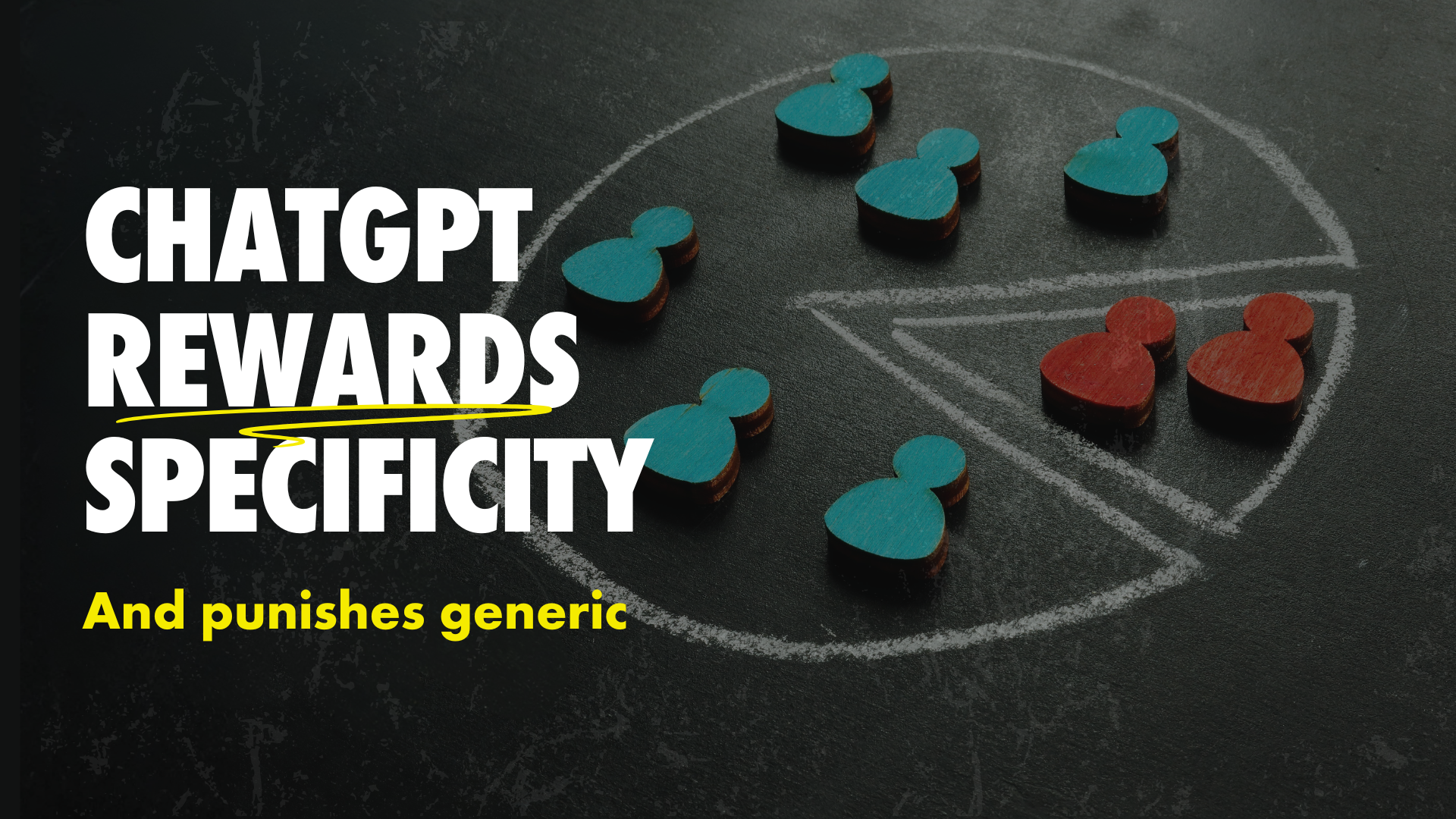 ChatGPT Rewards Specificity (And Punishes Generic)