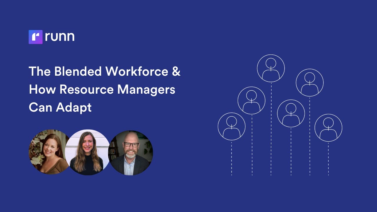 The Blended Workforce & How Resource Managers Can Adapt