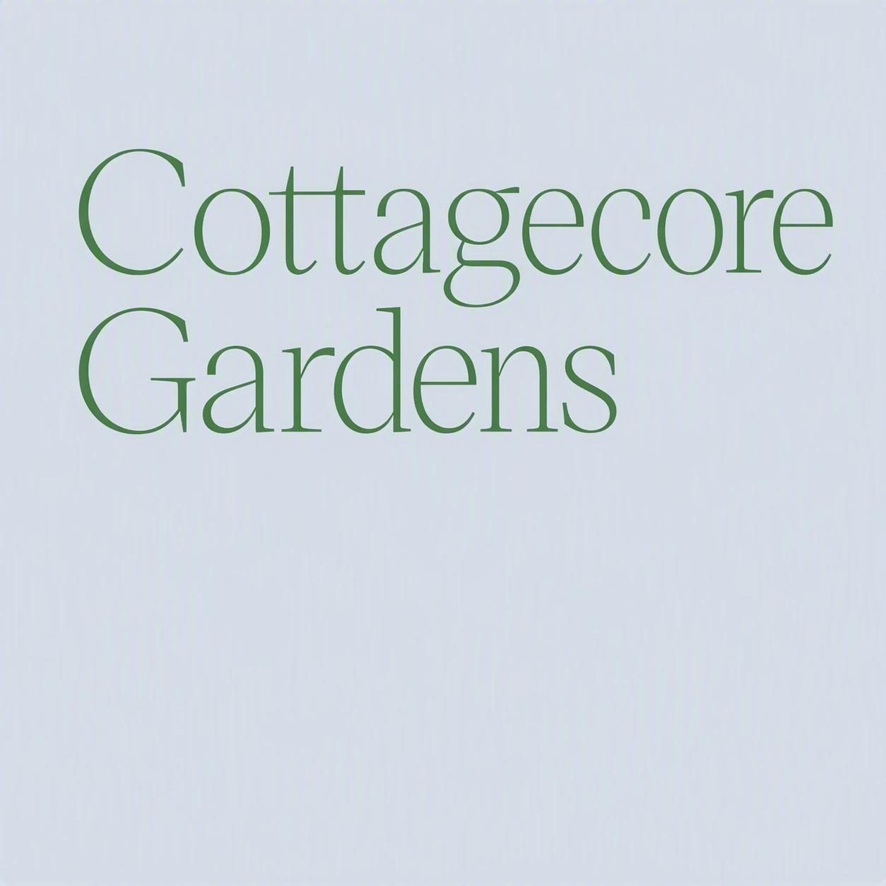Cottagecore Gardens