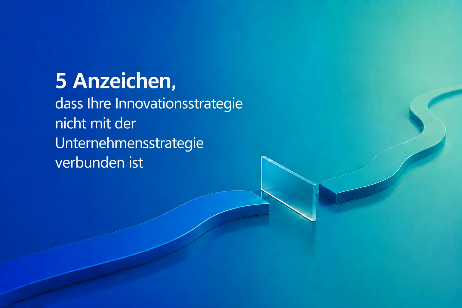 Grafik zum Artikel „5 Anzeichen, dass Ihre Innovationsstrategie nicht mit der Unternehmensstrategie verbunden ist": Zwei Bänder in Blau und Grün streben aufeinander zu, werden aber durch eine Glasscheibe getrennt – ein visuelles Bild für den stillen Bruch