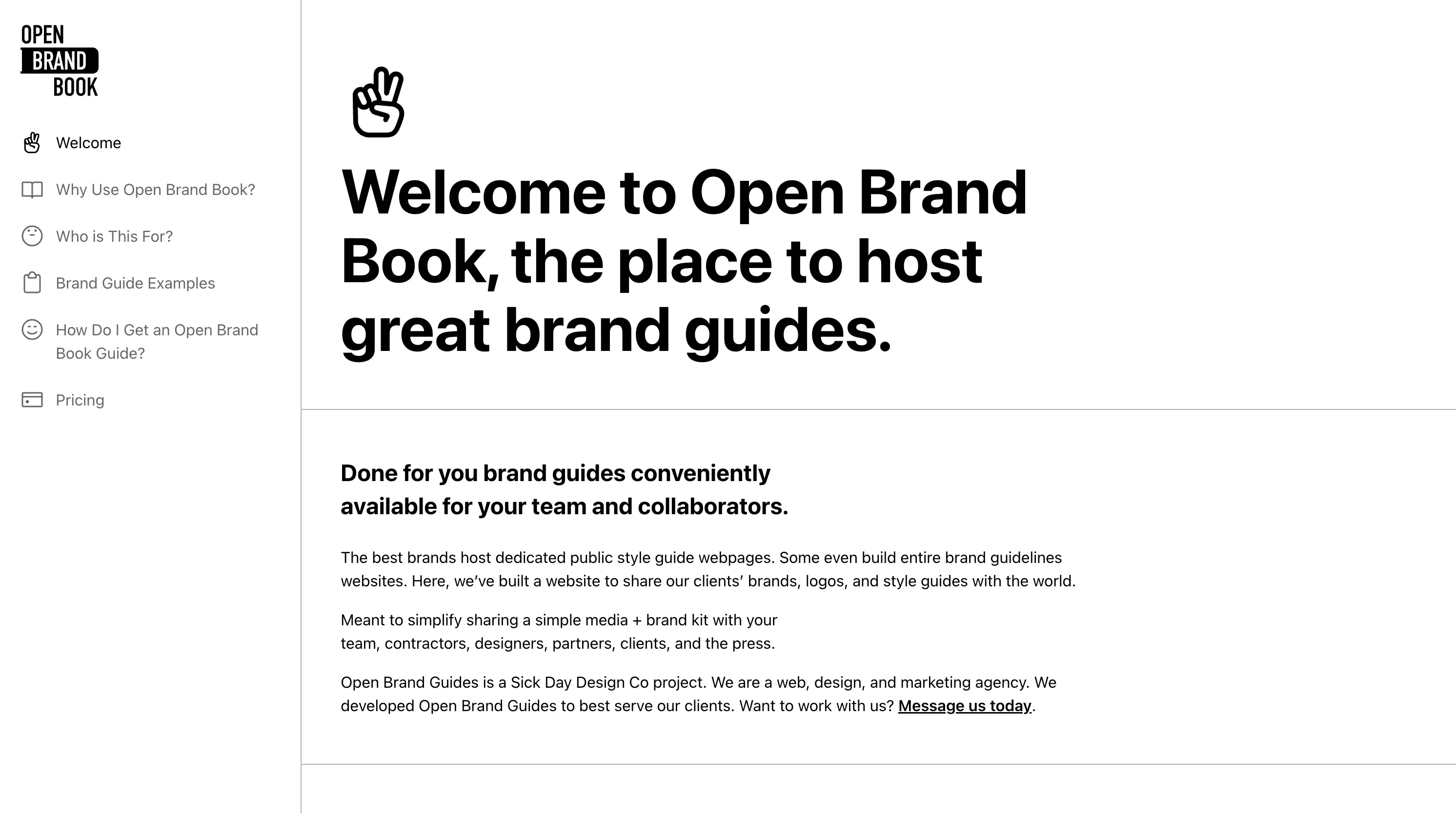 Welcome to Open Brand Book, the place to host great brand guides.