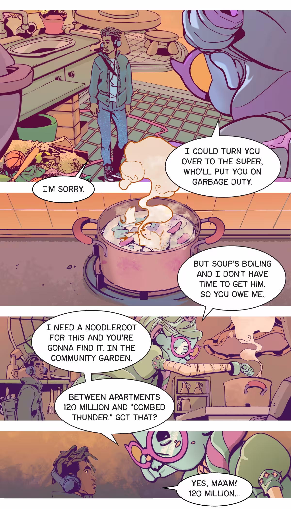 Back inside a pot of soup is on the stove and the alien asks the radio dj to get an ingredient from the community garden. 