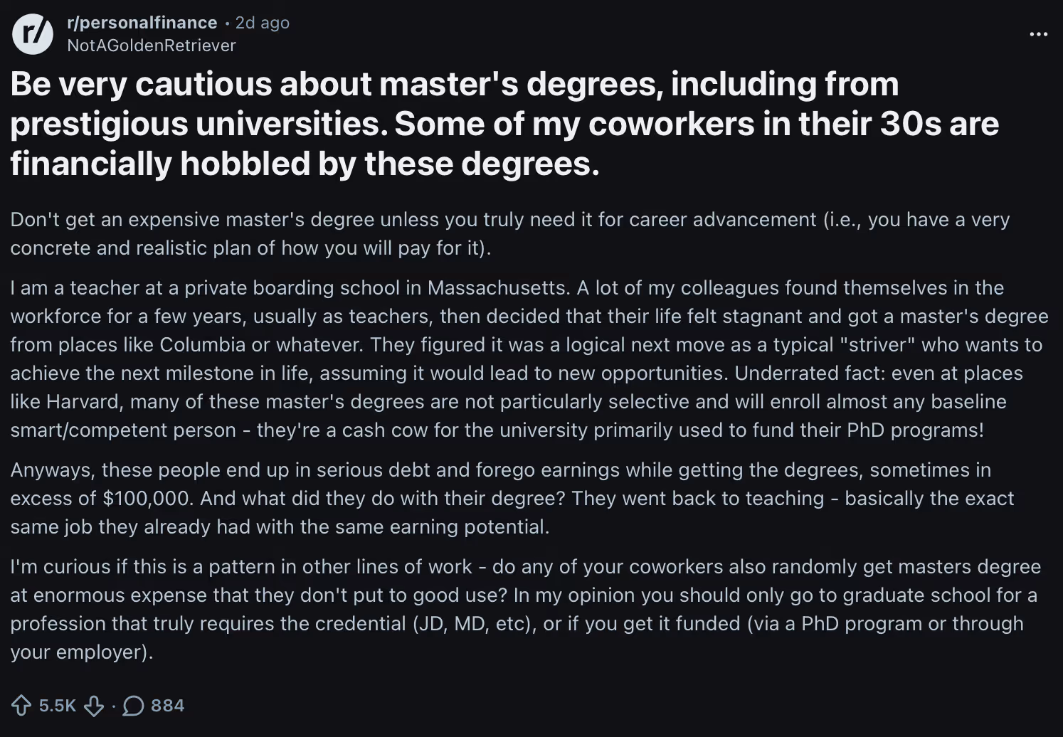 Reddit post in r/personal finance about how the author's colleagues made the mistake of paying to much for a degree that did not advance their career and how this "financially hobbled" them in their 30s