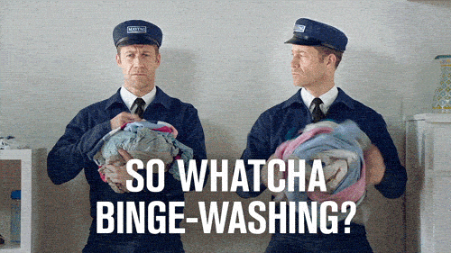 maytag so whatcha binge-washing gif