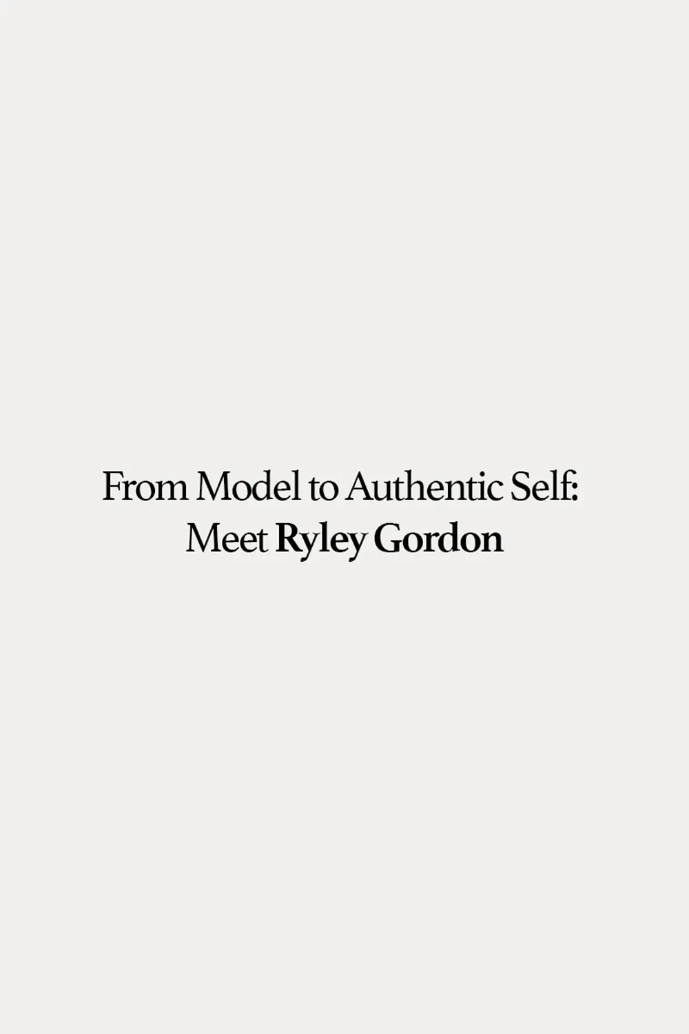 Quote about authentic love by Ryley Gordon — empowering message on embracing real, unconditional self-love and confidence.