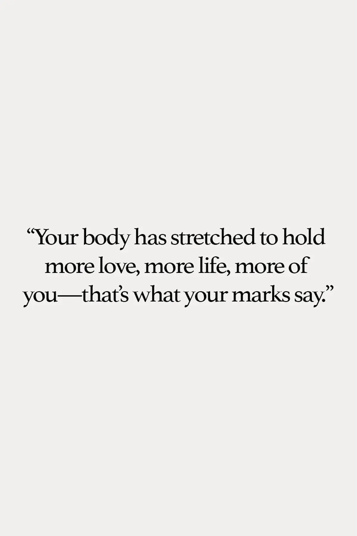 Quote about loving your stretch marks as a celebration of self-love.