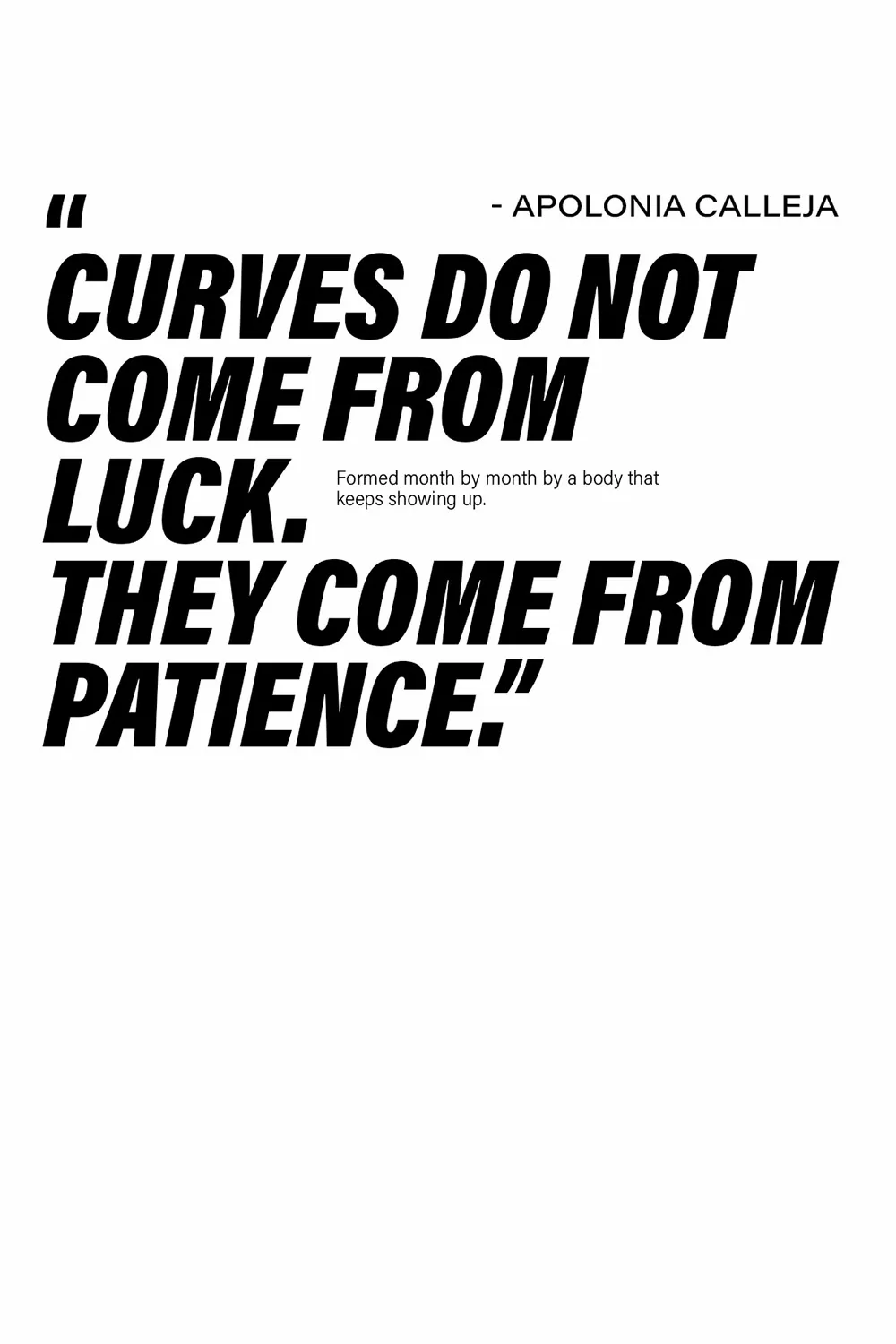Large bold typography featuring the quote “Curves do not come from luck. They come from patience” by Bare Model Apolonia Calleja for OBARE Magazine, with supporting text about strength formed month by month.