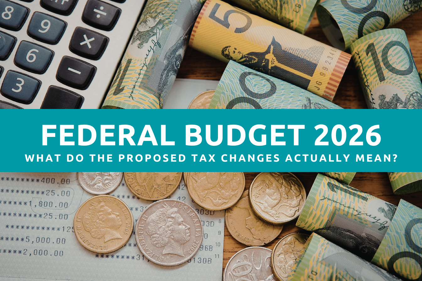 Federal Budget 2026: What do the proposed tax changes actually mean?