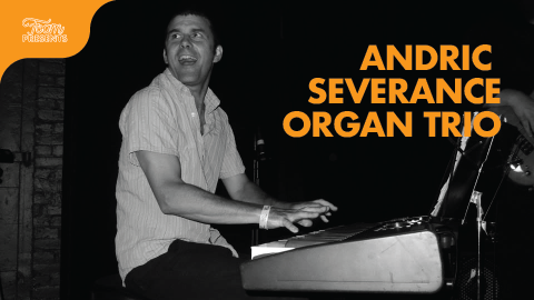 Andric Severance Organ Trio