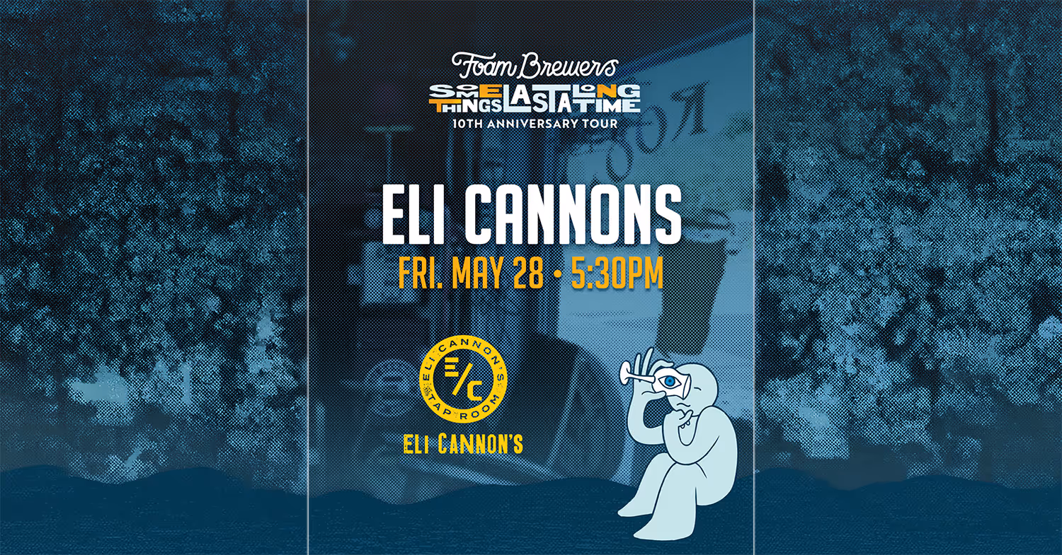 The Anniversary Tour: Eli Cannons
