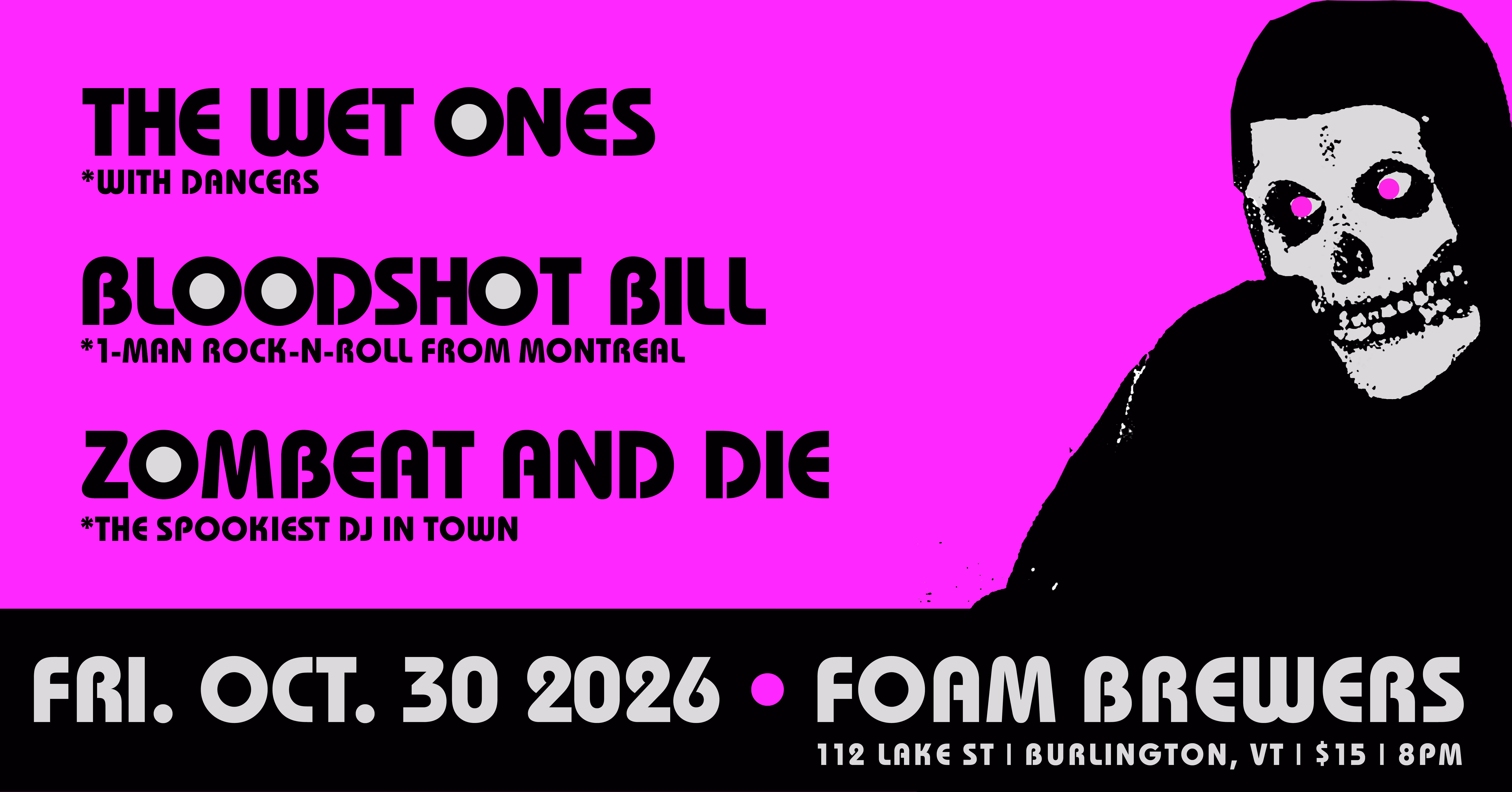 The Wet Ones + Bloodshot Bill + Zombeat and Die