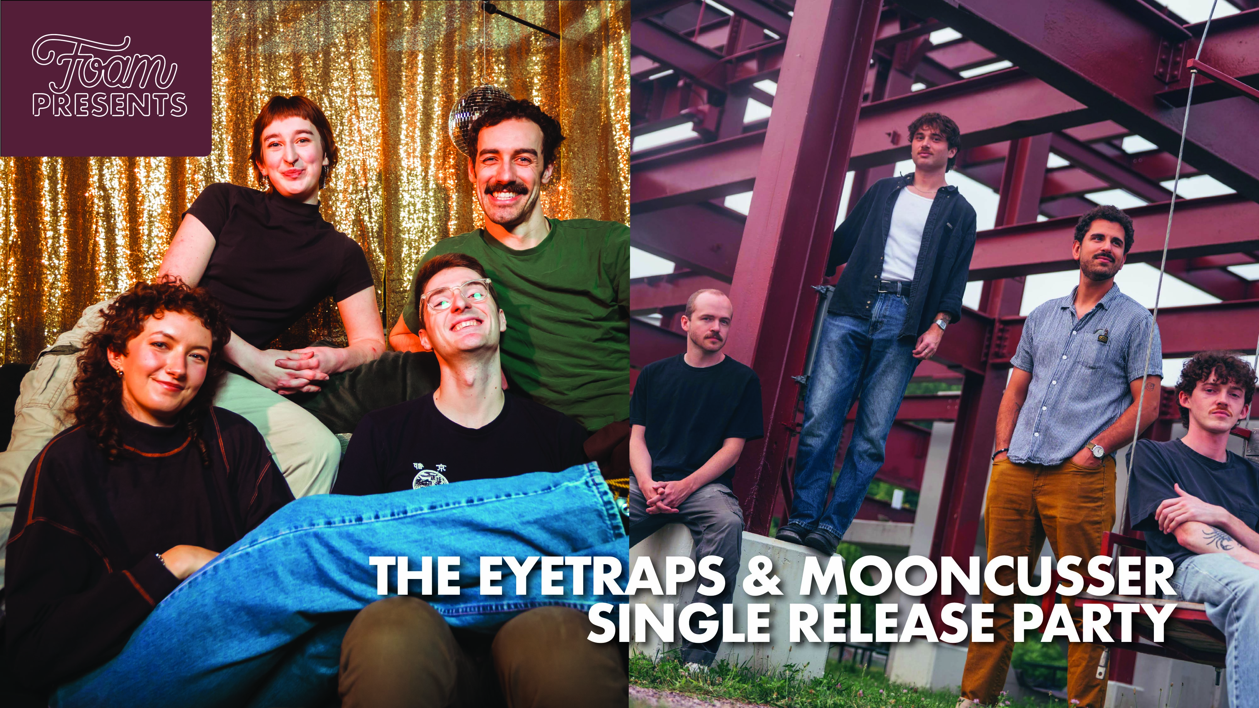 The Eyetraps Single Release Party w/ Special Guests Mooncusser