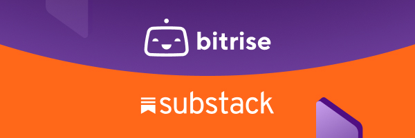 Q&A: Changing the game for creators: how Substack doubled mobile build speed with Bitrise