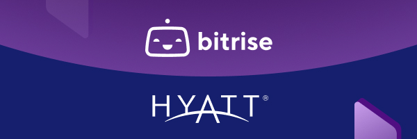 Q&A: Hyatt turns to Bitrise on AWS to deliver superior guest experiences built on trust
