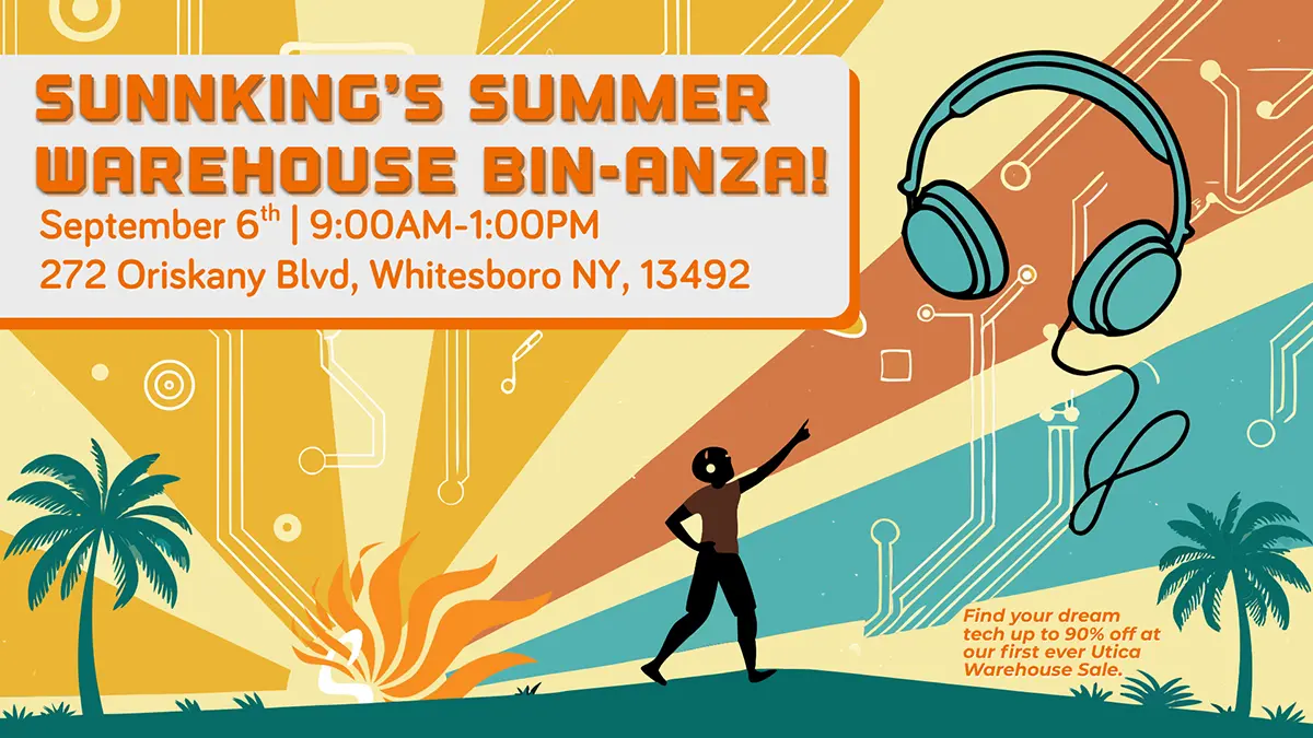 Find the tech you're looking for at Sunnking's first-ever Utica Electronics Sale Bin-anza.