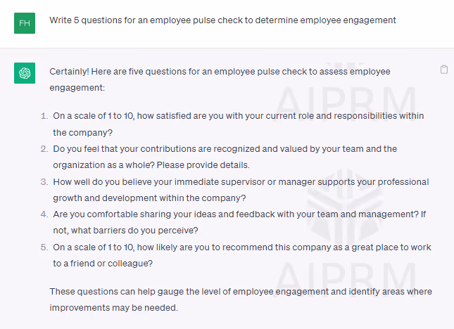 A ChatGPT prompt to write questions for an employee pulse check to determine employee engagement.