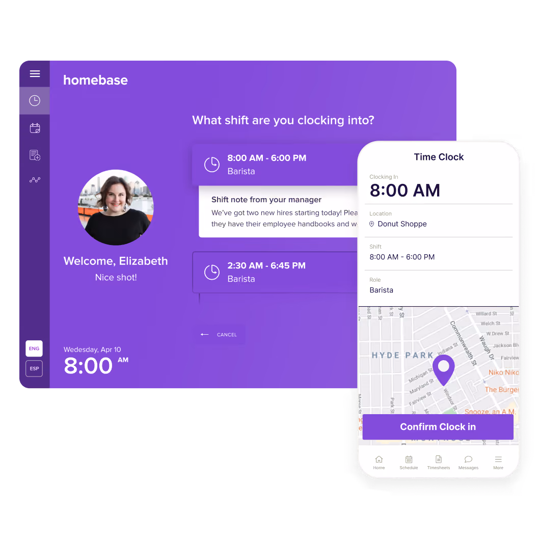 Homebase displays a tablet and mobile phone; the former shows a dashboard welcoming an employee named Elizabeth for an 8:00 am shift alongside a text box with a note from the manager; the latter shows the clock-in time, location, shift, role, and a map with a “confirm clock in” button.