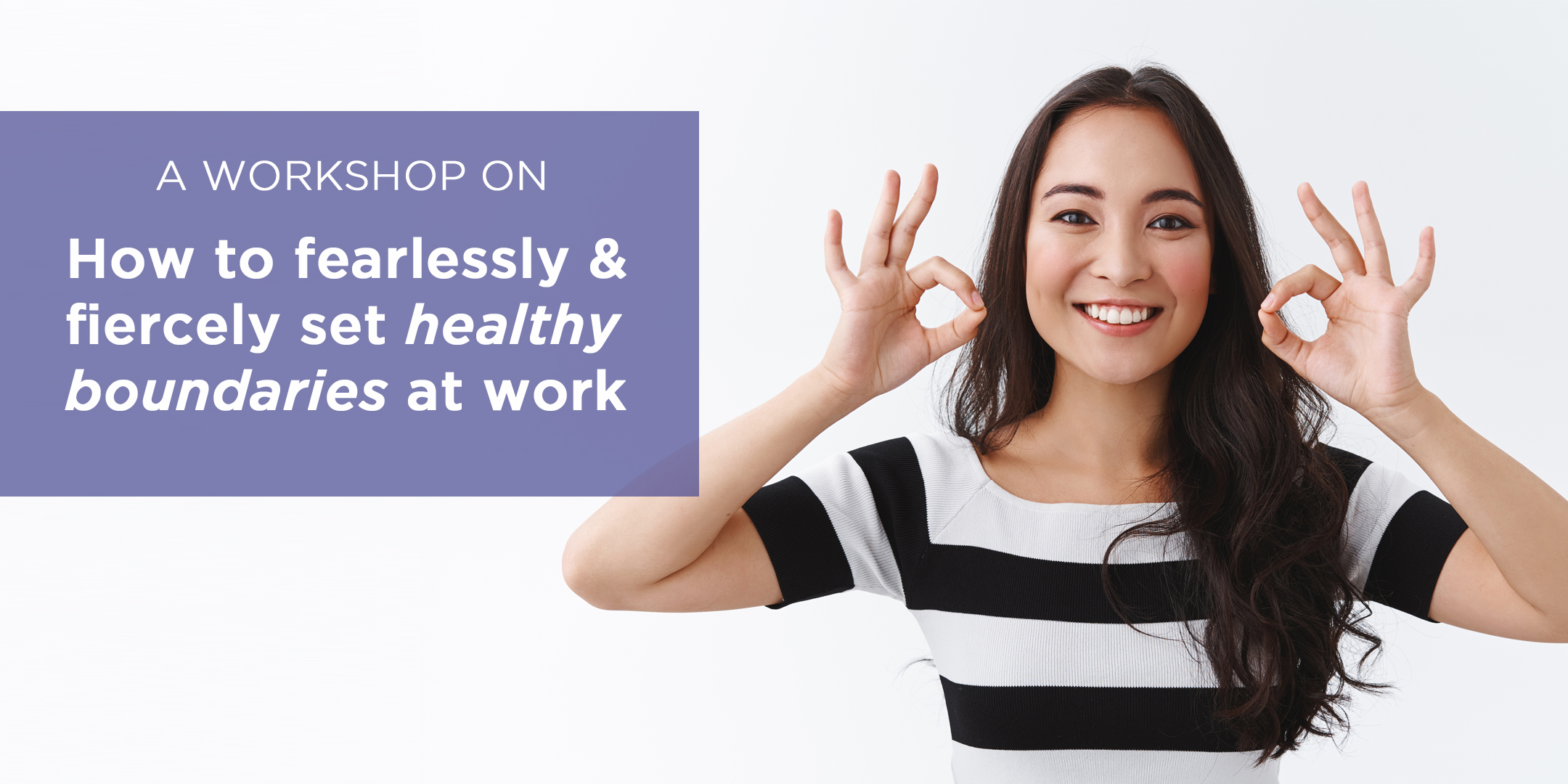how to fearlessly and fiercely set healthy boundaries at work workshop graphic