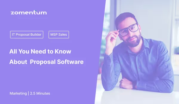 All You Need to Know About Proposal Software Blog Title Image IT Proposal Builder