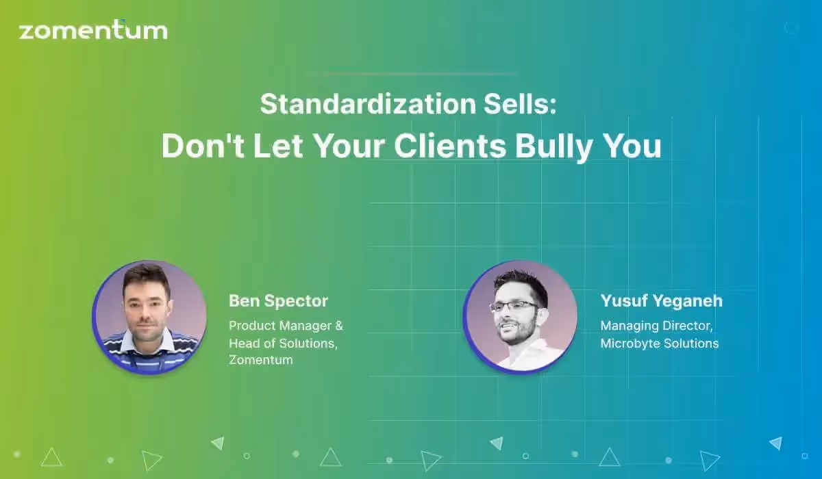 Webinar | Standardization Sells: Don’t Let Your Client Bully You