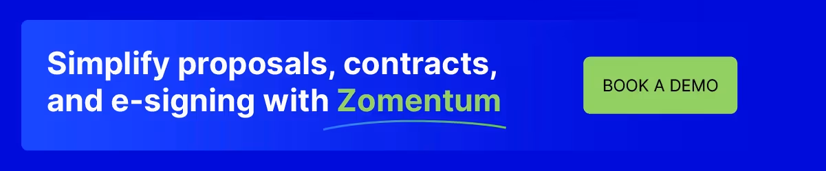 Simplify proposals, contracts, and e-signing with Zomentum