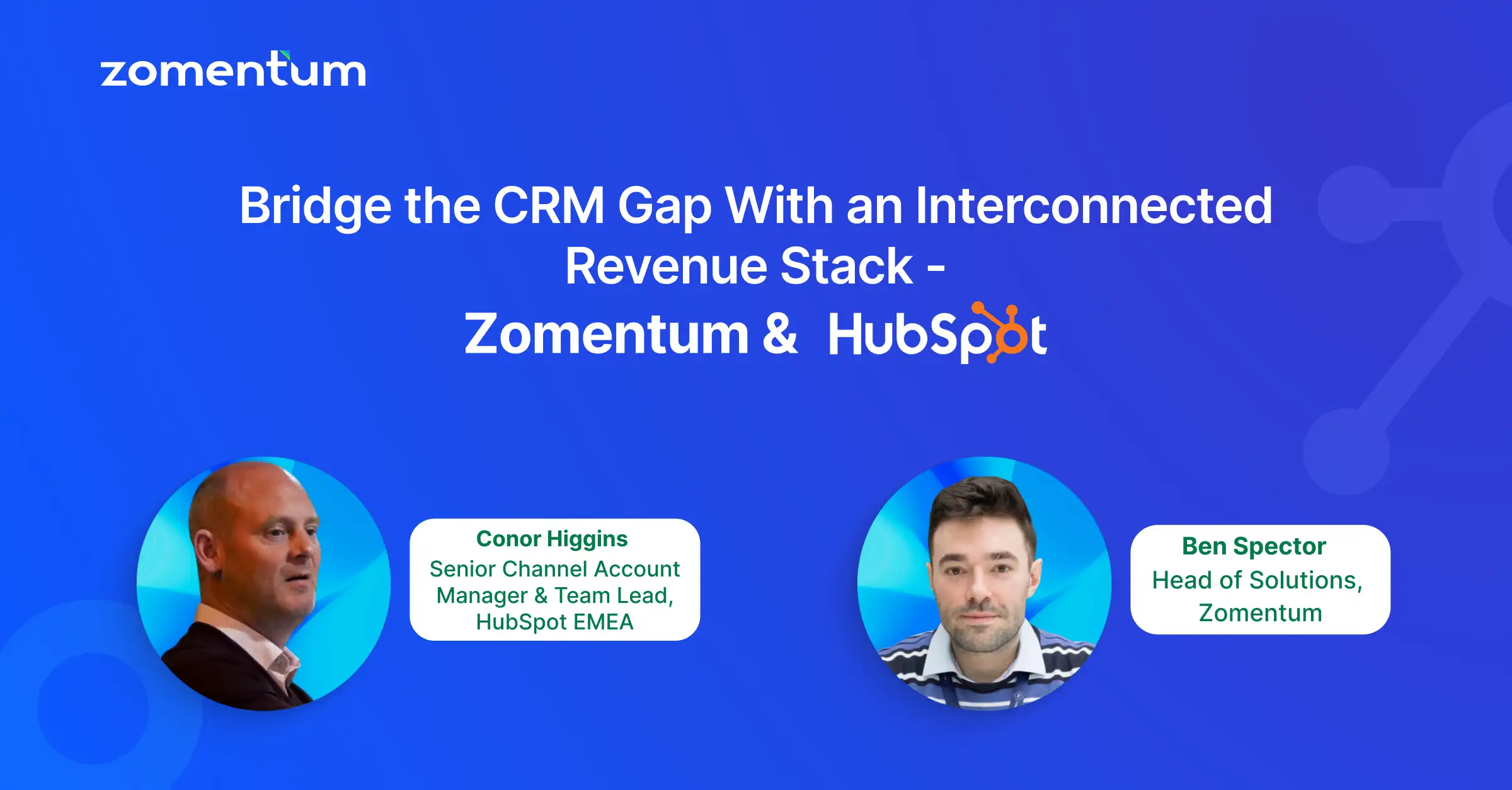Bridge the CRM Gap with an Interconnected Revenue Stack - Zomentum & HubSpot