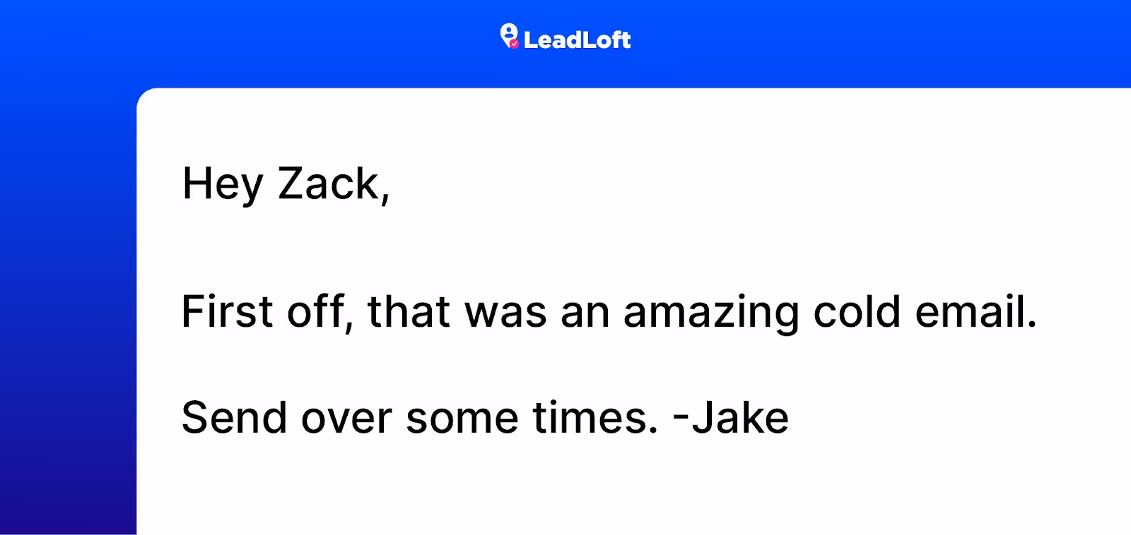 Pleasant response from a cold email.