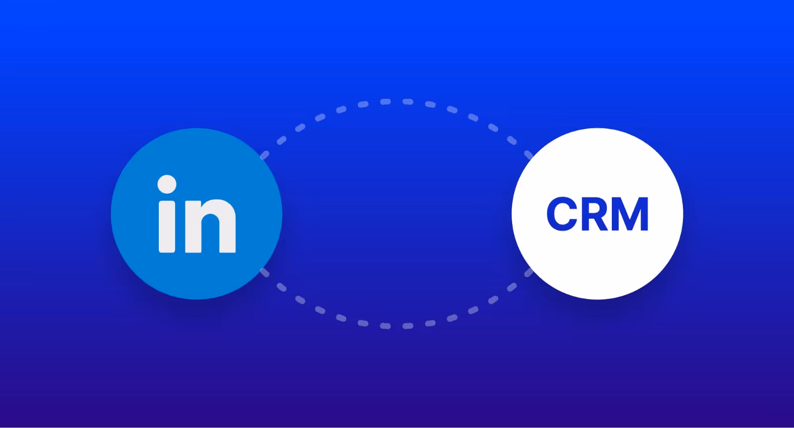 Best CRM for LinkedIn (Recommended)