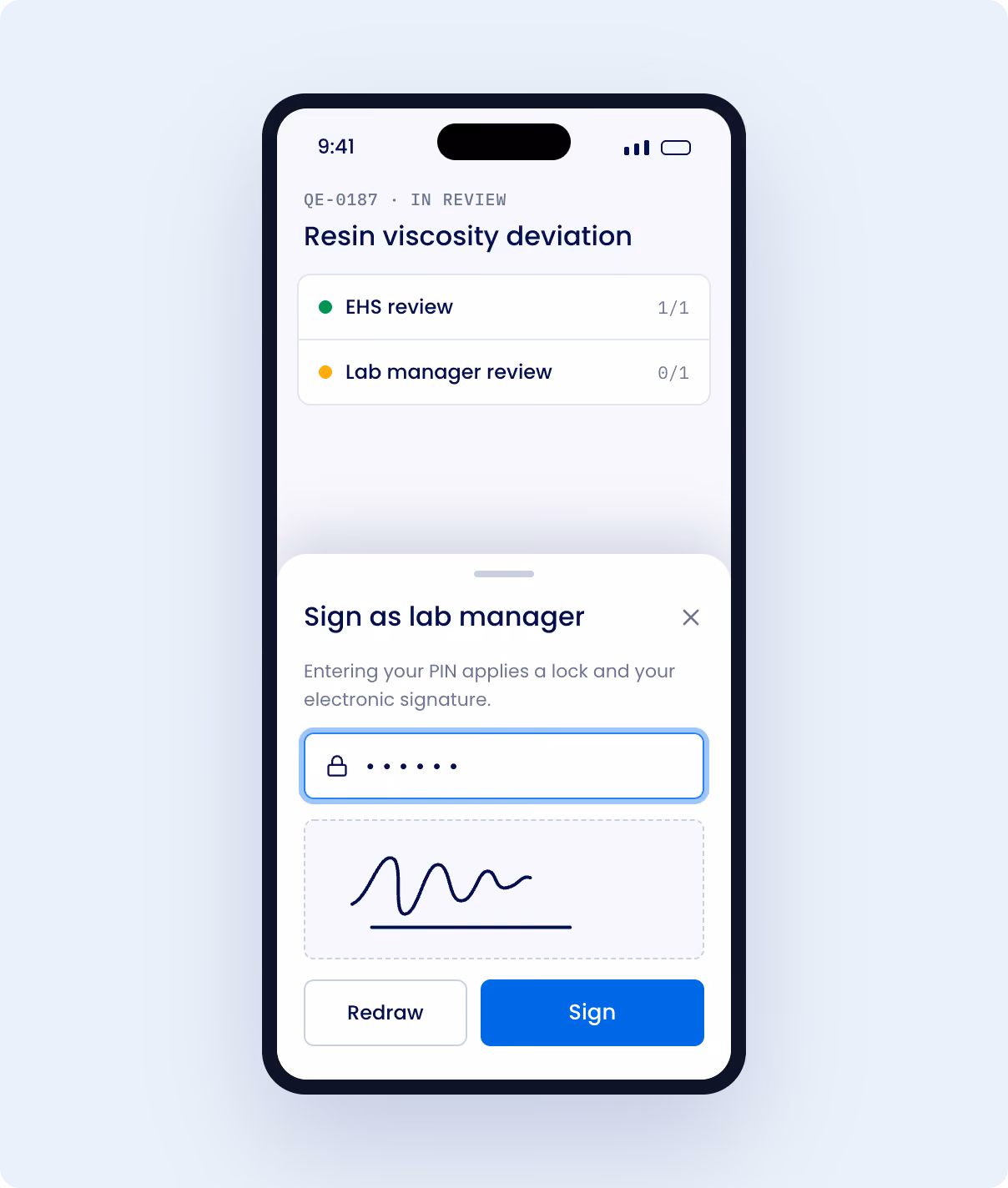 Mobile screen showing a resin viscosity deviation review app with sections for EHS review marked complete and lab manager review pending; a sign-in interface for lab manager includes a PIN input, electronic signature area with a squiggly signature, and buttons to redraw or sign.