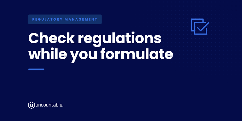 Solution brief cover card for Check regulations while you formulate, with a regulatory management icon on a navy Uncountable background