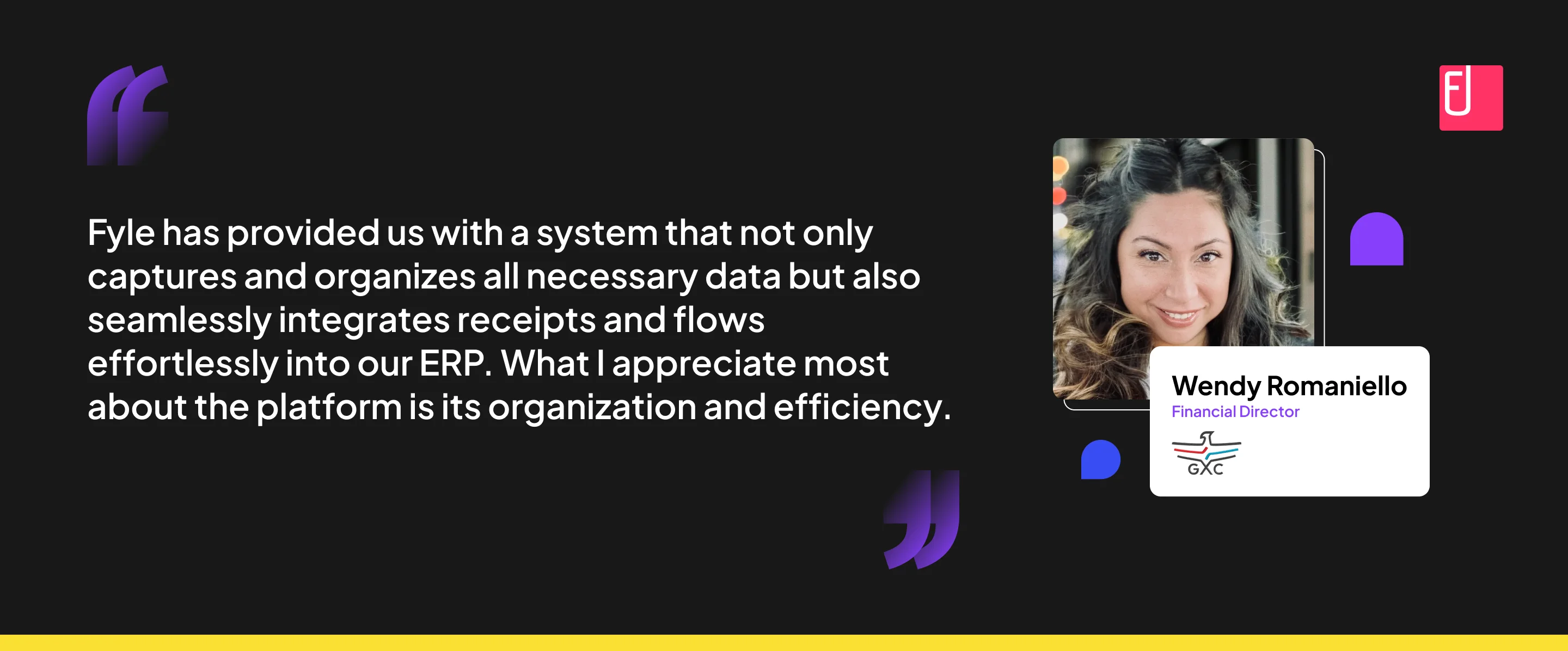 Wendy Romaniello's testimonial for Fyle, praising data capture and ERP integration.