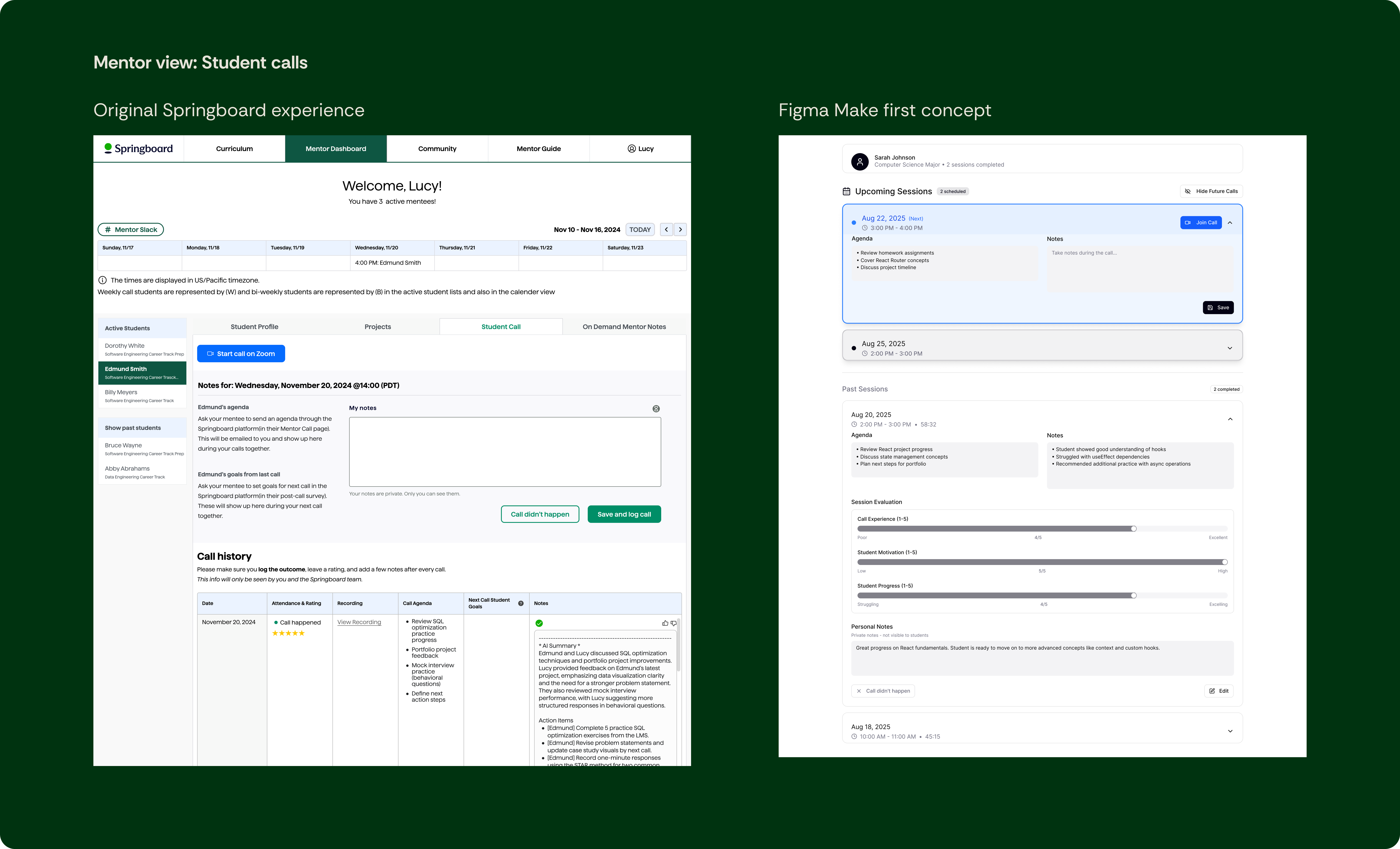 Comparison of existing mentor call dashboard with early iteration from Figma Make 