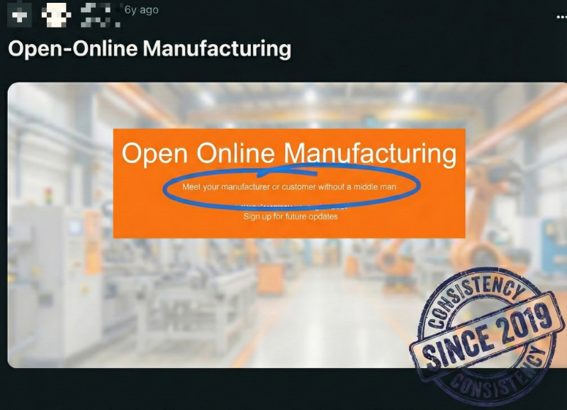 Screenshot of 'Open Online Manufacturing' with an orange banner saying 'Meet your manufacturer or customer without a middle man' and a consistency stamp labeled 'Since 2019' over a blurred manufacturing factory background.