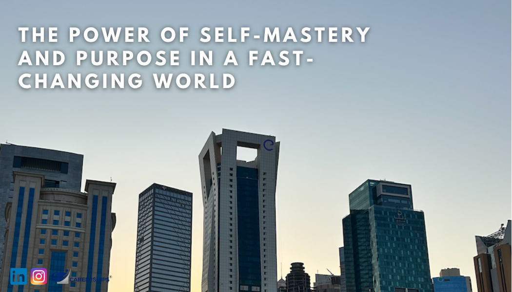 The Power of Self-Mastery and Purpose in a Fast-Changing World | Blog