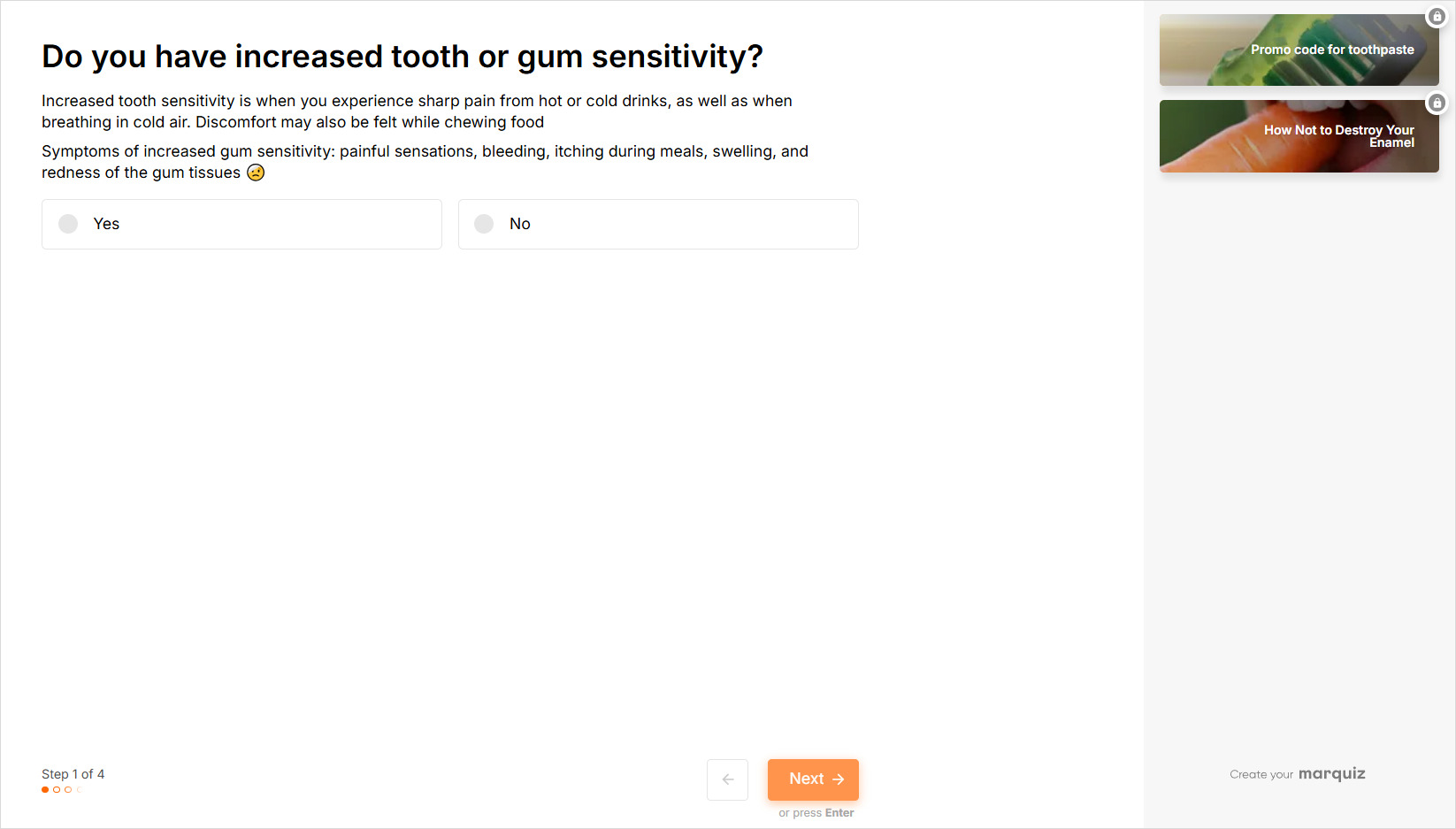 Do you have increased tooth or gum sensitivity?