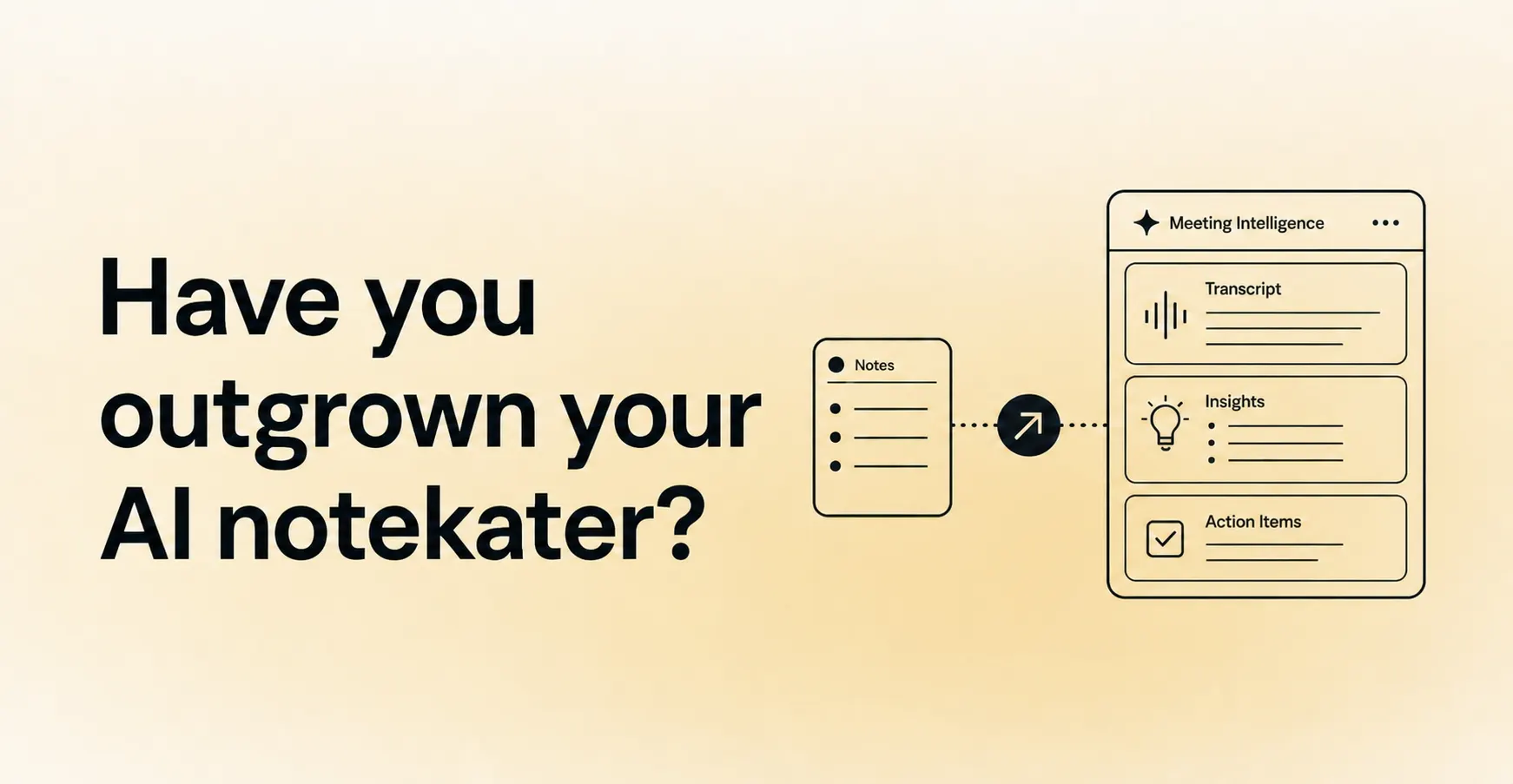 6 signs your revenue teams have outgrown a standalone AI notetaker