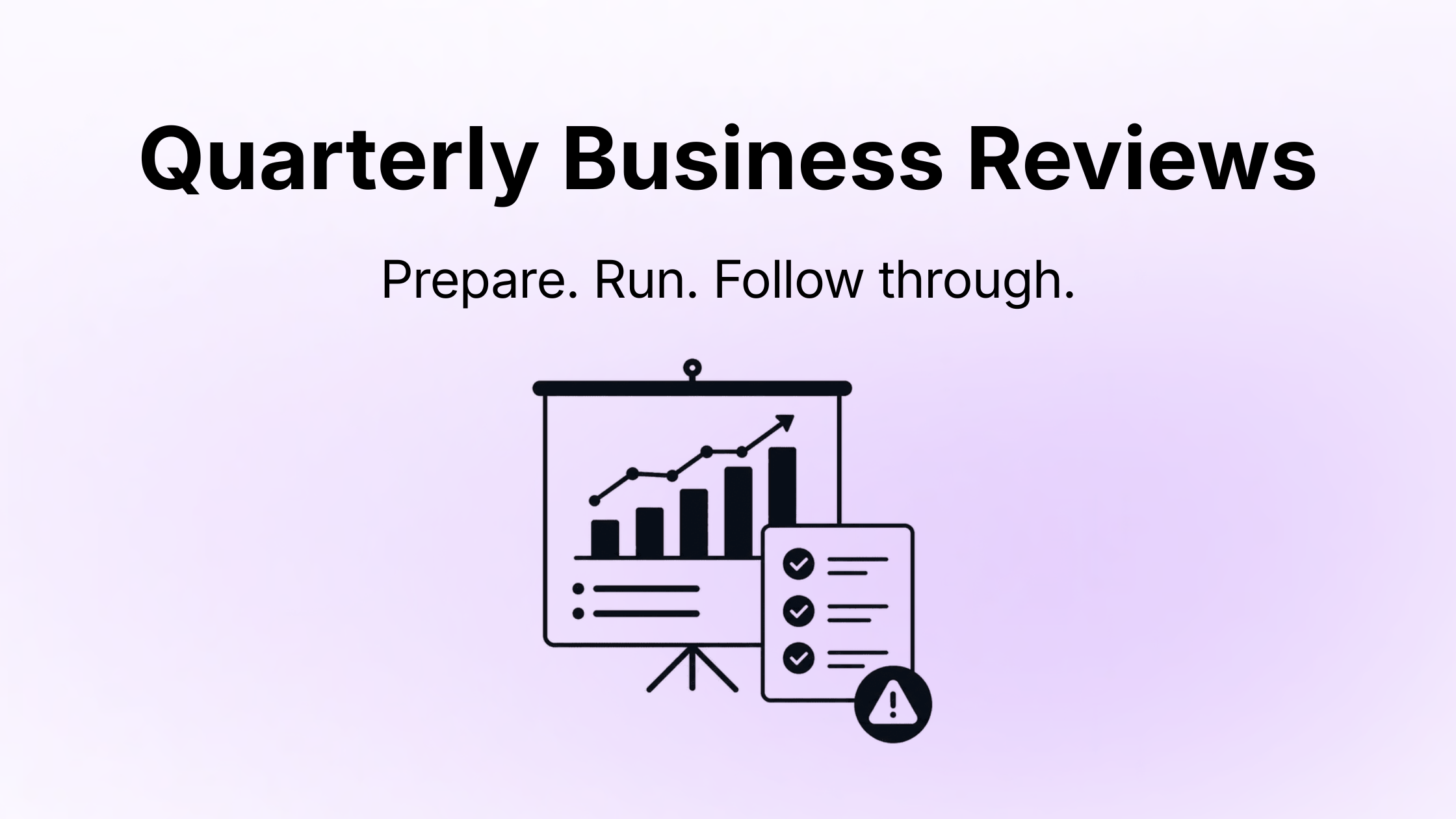QBRs - Quarterly Business Reviews