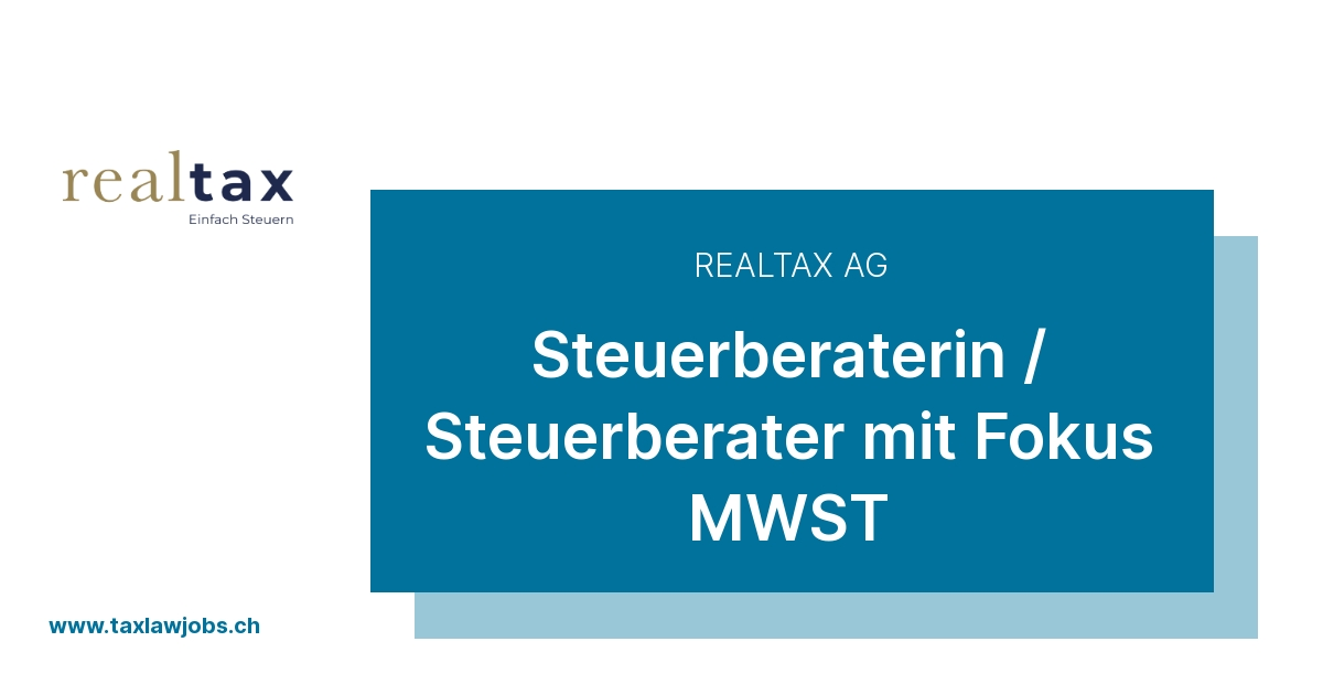 realtax AG – Steuerberaterin / Steuerberater mit Fokus MWST