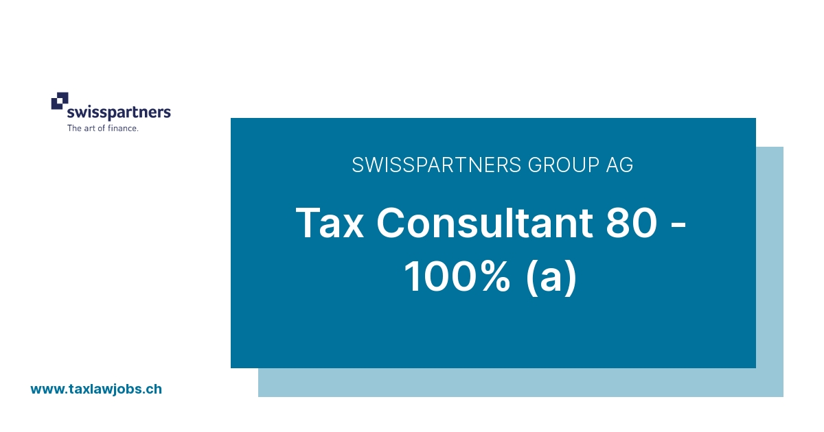 swisspartners Group AG - Tax Consultant 80 - 100% (a)