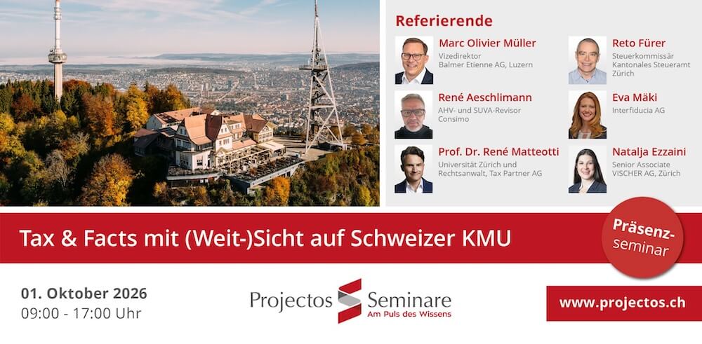 Séminaire Projectos – Tax & Facts : une vision (à long terme) des PME suisses | 1er octobre 2026