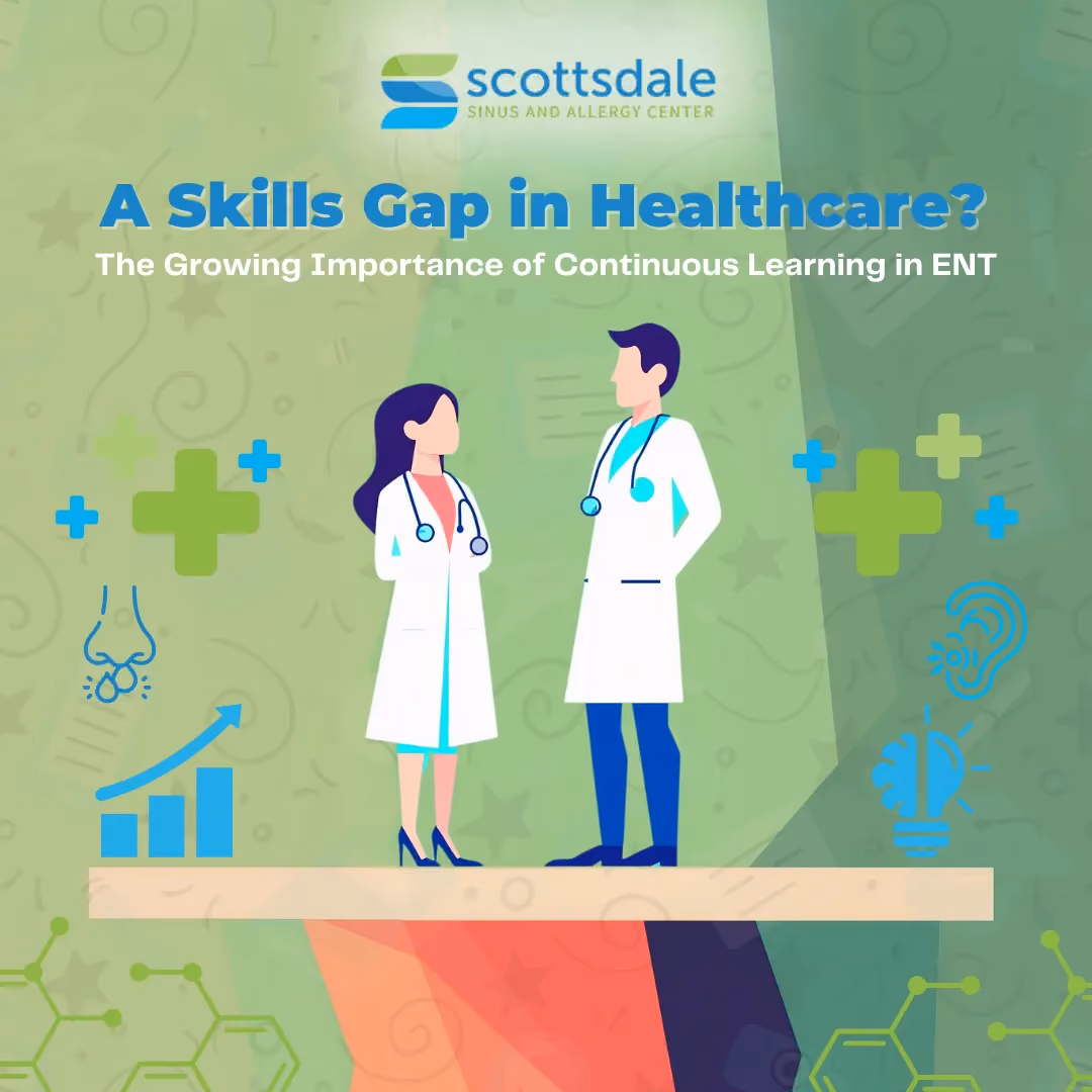A Skills Gap in Healthcare? The Growing Importance of Continuous Learning in ENT