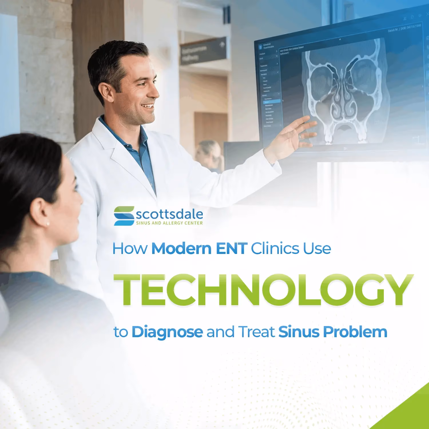 "Scottsdale ENT doctor pointing to a screen with the title '5 Facts About Chronic Sinusitis' and patient details, featuring the clinic logo.