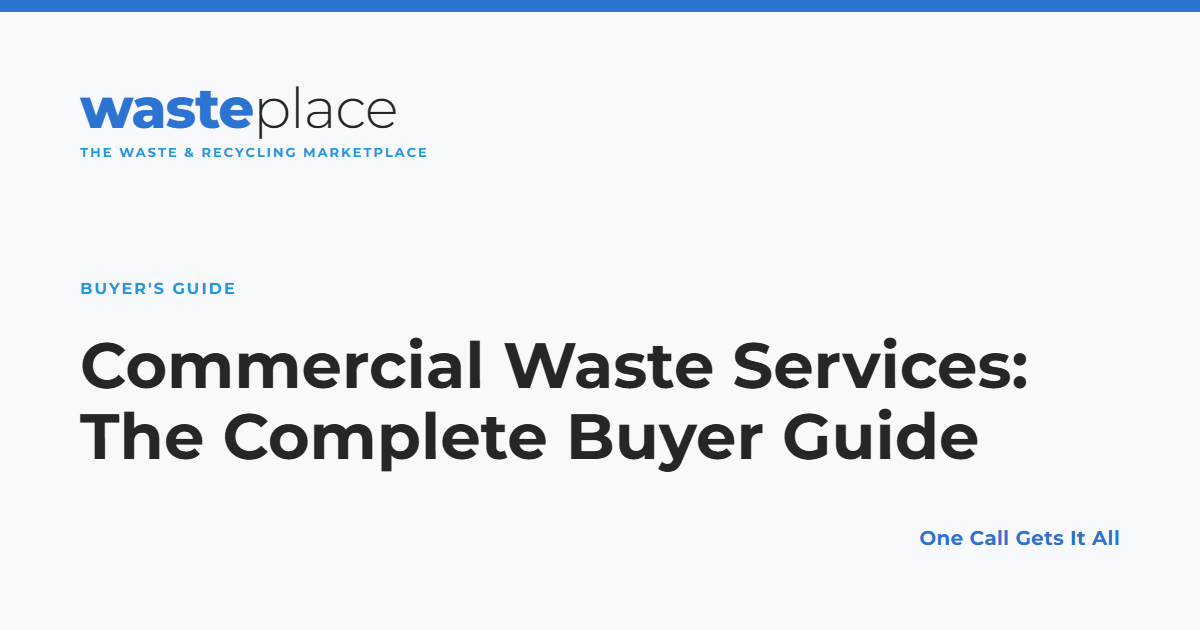 Commercial Waste Services: The Complete Buyer Guide