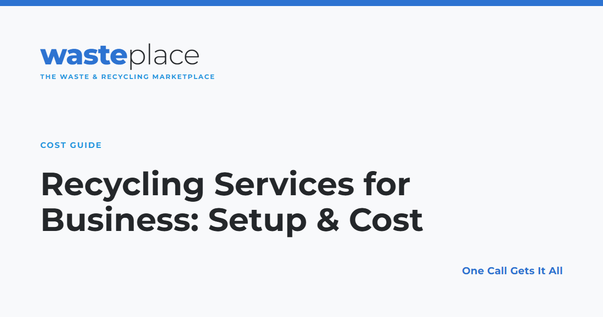 Recycling Services for Business: Setup & Cost