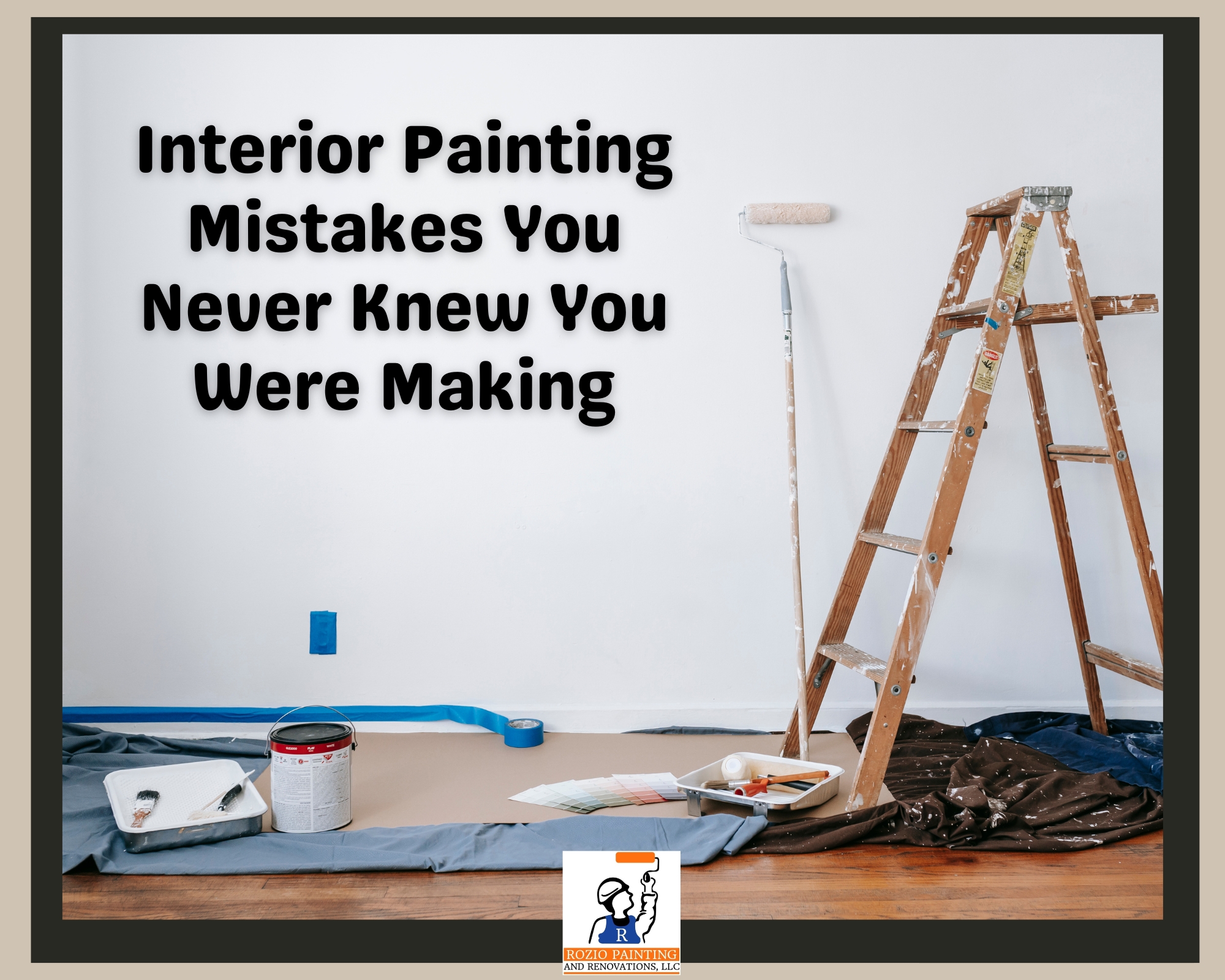 Interior Painting Mistakes You Never Knew You Were Making