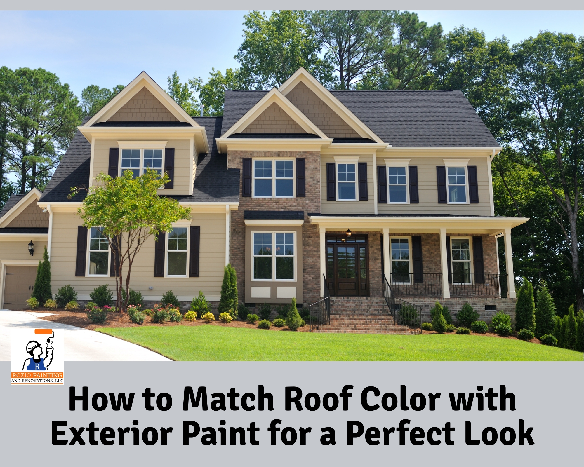 How to Match Roof Color with Exterior Paint for a Perfect Look